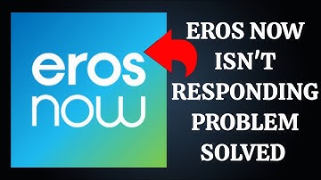 How To Solve Eros Now App Isn