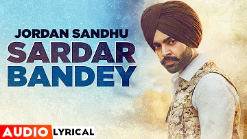 Sardaar Bandey (Audio  Lyrical) | Jordan Sandhu Ft. Manni Sandhu | Latest Punjabi Song 2020