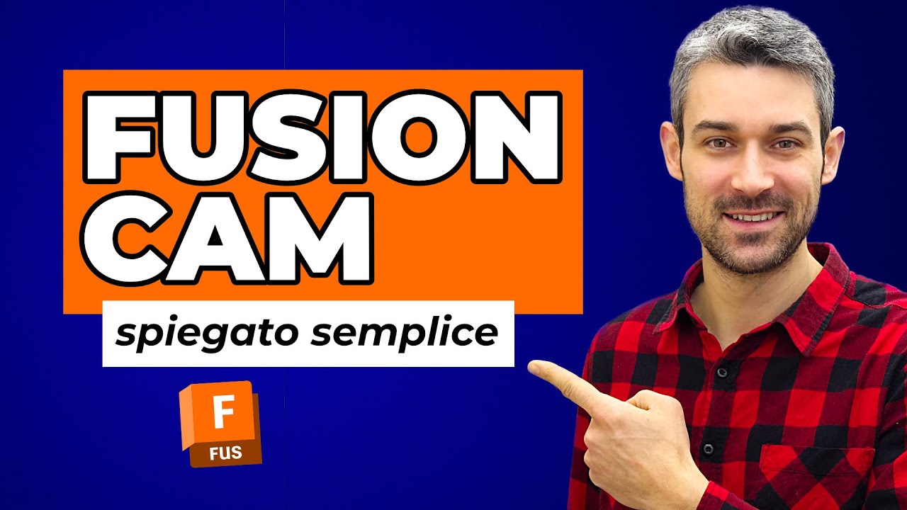 Fusion CAM: la guida semplice per programmare una CNC anche se sei PRINCIPIANTE