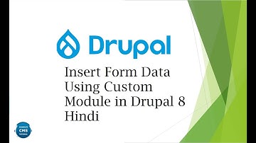 Insert Form Data Using Custom Module in Drupal 8   | Drupal Module Development | in Hindi