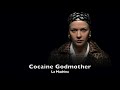 Cocaine Godmother -  La Madrina