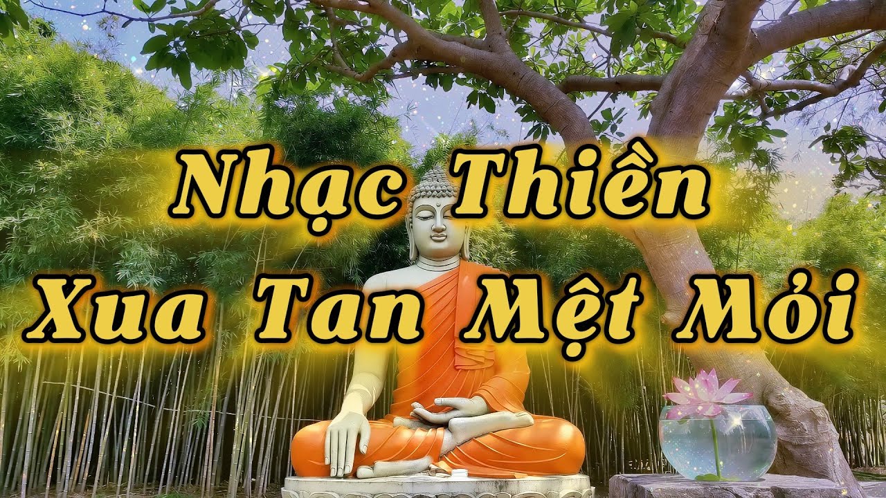 🌿 Nhạc Thiền Sáo Trúc Đàn Tranh Tĩnh Tâm - Xua Tan Mệt Mỏi, Bình An Tự Tại .