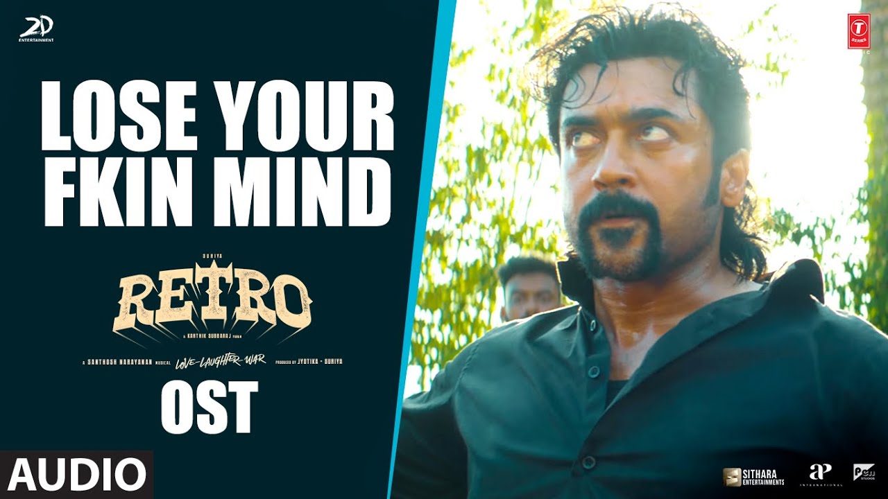 Lose Your Fkin Mind OST | Retro | Suriya, Pooja | Santhosh Narayanan | Karthik Subbaraj