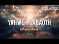 Nathaniel Bassey Yahweh Sabaoth Lyrics Just Lyrically Nathaniel Bassey Yahweh Sabaoth Lyrics Just Lyrically