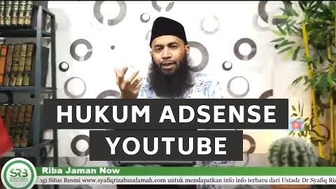 Youtuber Dengerein Nih, Hukum ADSENSE YOUTUBE GOOGLE Penjelasan Ustadz Syafiq Riza Basalamah