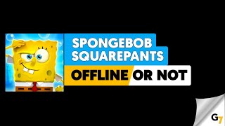 Can you play SpongeBob SquarePants: BfBB offline? screenshot 5