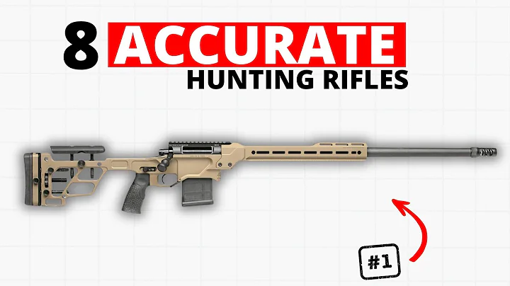 The TOP 8 Most Accurate Rifles for Hunting in 2025