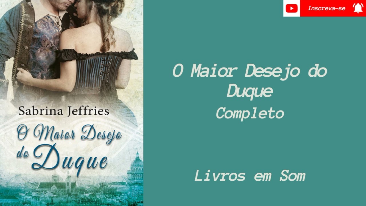 Audiobook O Maior Desejo do Duque - Completo