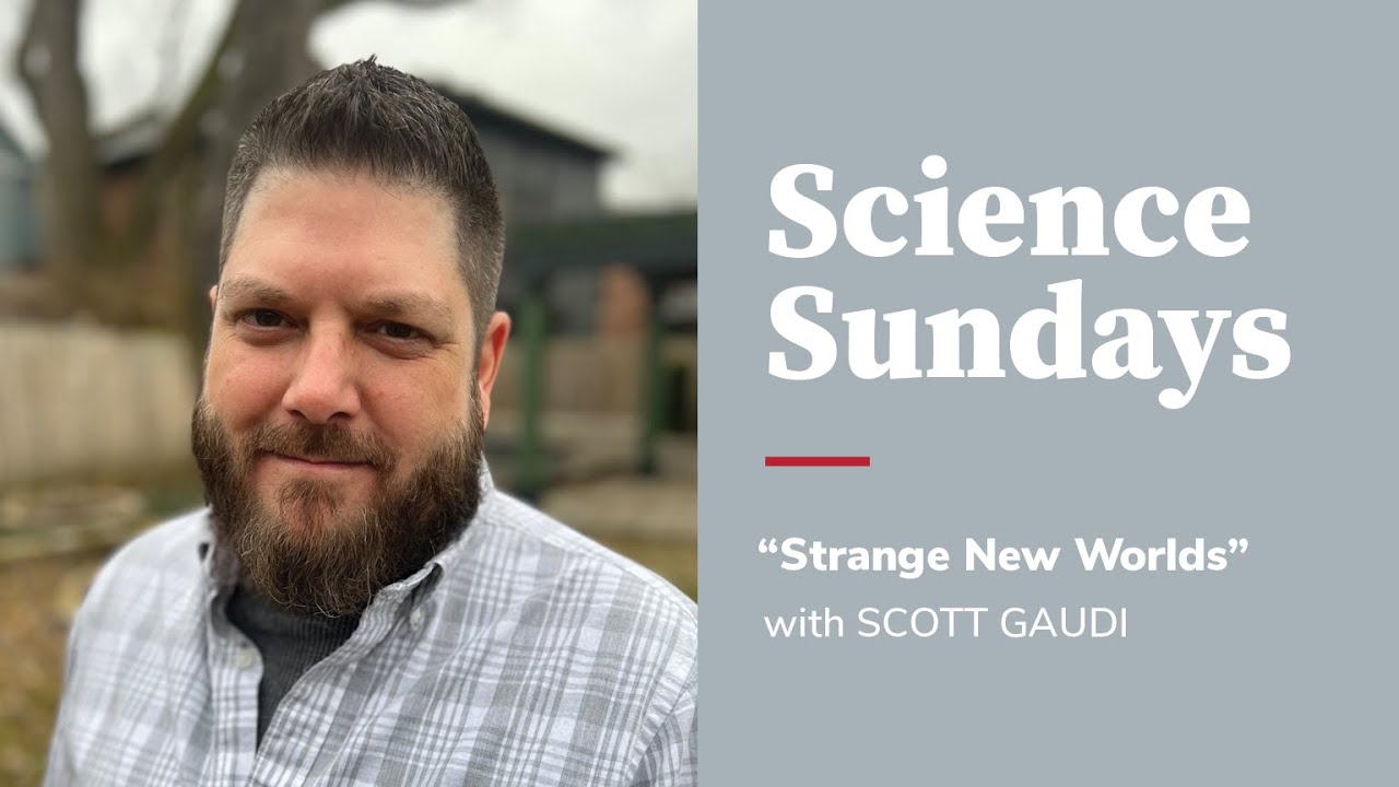 Scott Gaudi — Strange New Worlds
