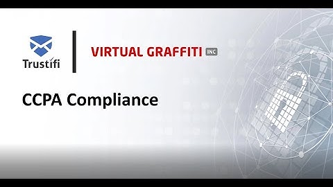 Trustifi Presents: CCPA Compliance