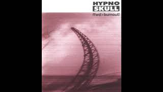 Hypnoskull - ffwd_burnout! (1999-CD, Album) [Ant-Zen act94 Germany]