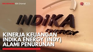 Kinerja Keuangan Indika Energy (INDY) Alami Penurunan | IDX CHANNEL