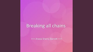 Breaking all chains