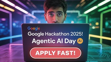Google Hackathon 2025 is HERE! 🔥 Google Agentic AI Day Hackathon Explained