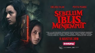 Trailer SEBELUM IBLIS MENJEMPUT (2018) - Chelsea Islan & Pevita Pearce
