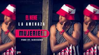 El Nene La Amenaza - Mujeriego (Prod.DJDickson )