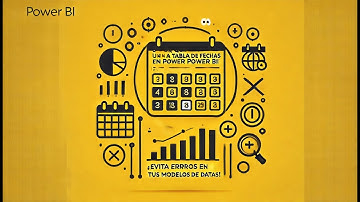 📅 ¿Por Qué Necesitas una Tabla de Fechas en Power BI? | ¡Evita Errores en tus Modelos de Datos! 💡