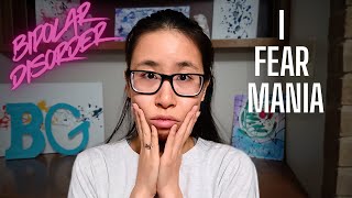 I Fear Mania | Bipolar Disorder Reflection