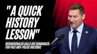 "A Quick History Lesson" — Reschenthaler Calls Out Democrats for Past Anti-Police Rhetoric