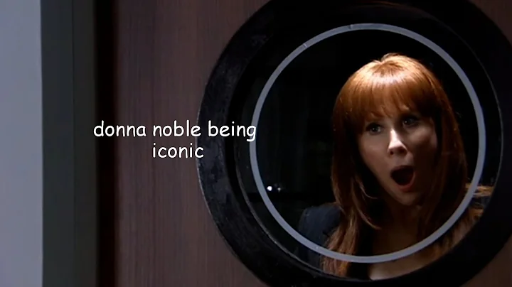 donna noble being iconic