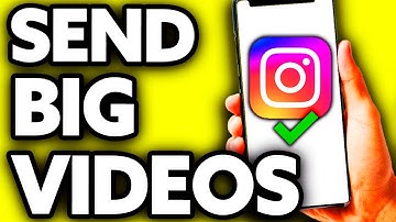 How To Send Big Videos on Instagram [BEST Way!]