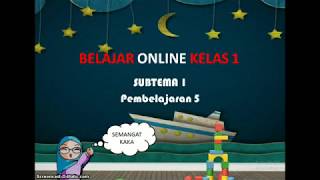 Belajar online kelas 1 tematik ...