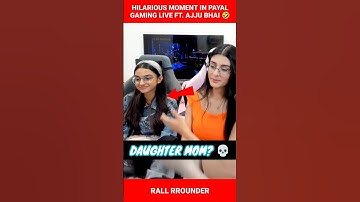 Payal gaming live with daughter - Most HILARIOUS moment ft. Total gaming aka Ajju bhai 🤣 #shorts