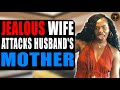 Jealous wife attacks husbands mother she instantly regrets it
