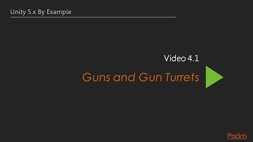 Unity 5.x by Example : Guns and Gun Turrets | packtpub.com