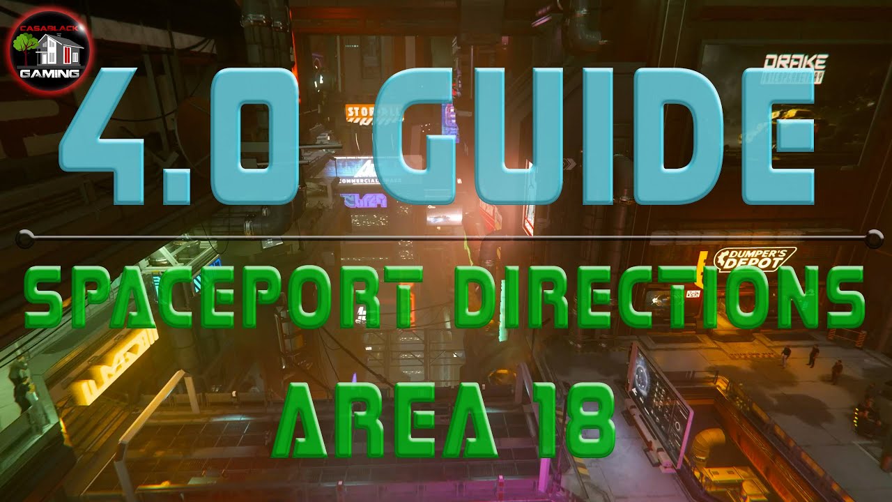 Star Citizen 4.0 Guide: Area 18 Directions to your Personal Hangar at ...