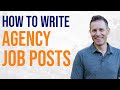 How to Write Agency Job Posts