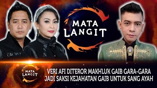441 - VERI AFI DITEROR MAKHLUK GAIB GARA-GARA JADI SAKSI KEJAHATAN GAIB UNTUK SANG AYAH.