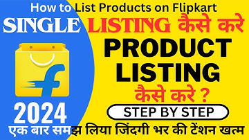 How to create Single Listing | Flipkart Seller Hub | Flipkart product listing kaise kar NEW UPDATE