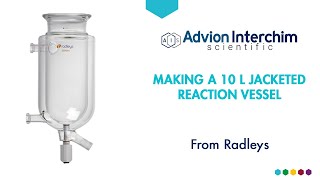 Radley's - The making of a 10 L vacuum jacketed glass reaction vessel   scientific glassblowing