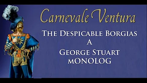 George Stuart on the Despicable Borgias