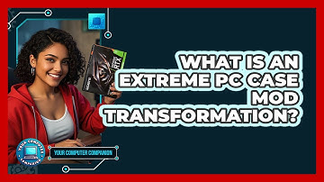 What Is An Extreme PC Case Mod Transformation? - Your Computer Companion