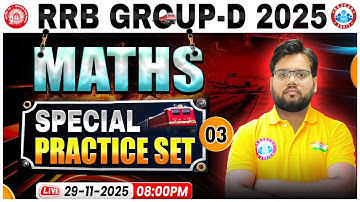 RRB Group D Maths Classes 2025 | RRB Group D Math Practice Set 03 | Group D Maths By Aakash Sir