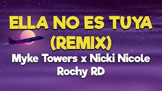 Myke Towers x Nicki Nicole x Rochy RD - Ella No Es Tuya Remix [Letra/Lyrics]