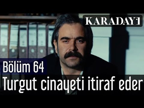 Karadayı 64.Bölüm - Turgut, Süleyman Savcı cinayetini itiraf eder