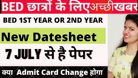BEd 1st and 2nd year New Datesheet , Ccs University Exam Update