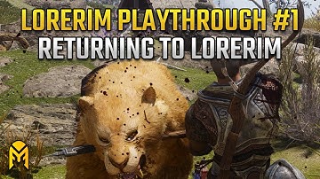 Returning to LoreRim | Nord Warrior LoreRim Playthrough | Episode 1