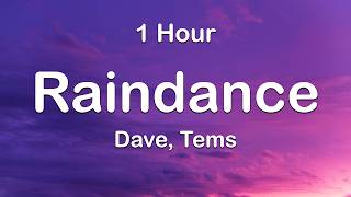 [ 1 Hour ]  Dave, Tems - Raindance (Lyrics) (Loop Video)