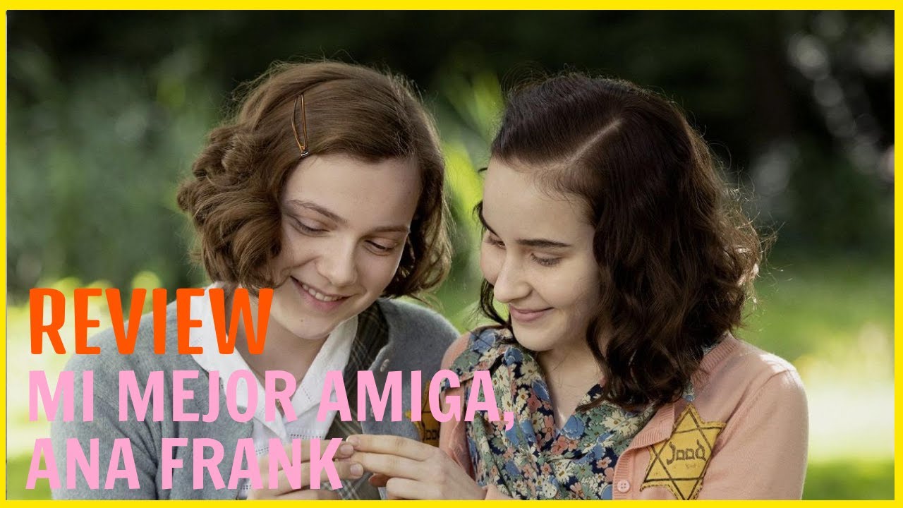 MI MEJOR AMIGA ANA FRANK | ANÁLISIS FILMICO E HISTORICO | - YouTube