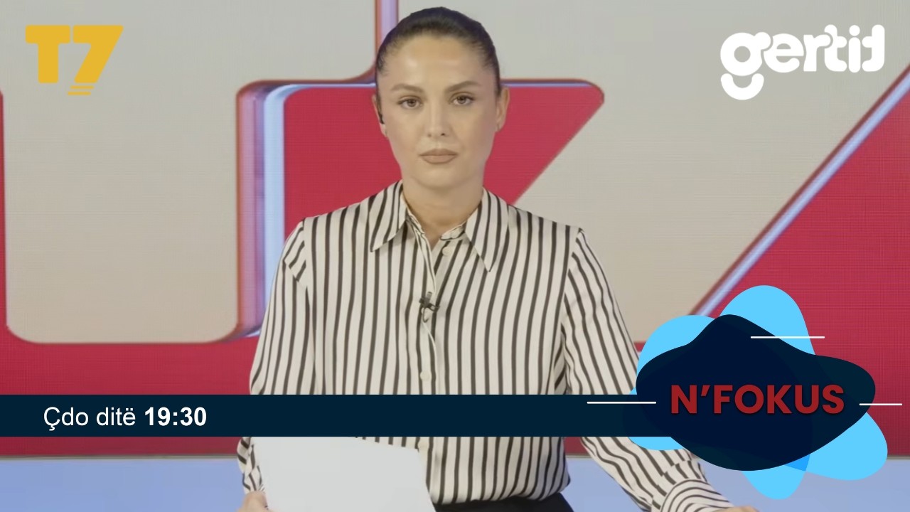 Lajmet e orës 19-30, 03.09.2026 | N'FOKUS | T7

Facebook: https://www.facebook.com/televizioni7
Instagram: https://www.instagram.com/televizioni7
Web: https://www.televizioni7.com

© & ℗ T7 SH.P.K. All rights reserved!