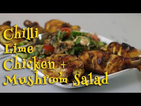 Chilli Lime Chicken with Mushroom Salad @Chicken Recipes