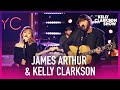 James Arthur & Kelly Clarkson Sing 