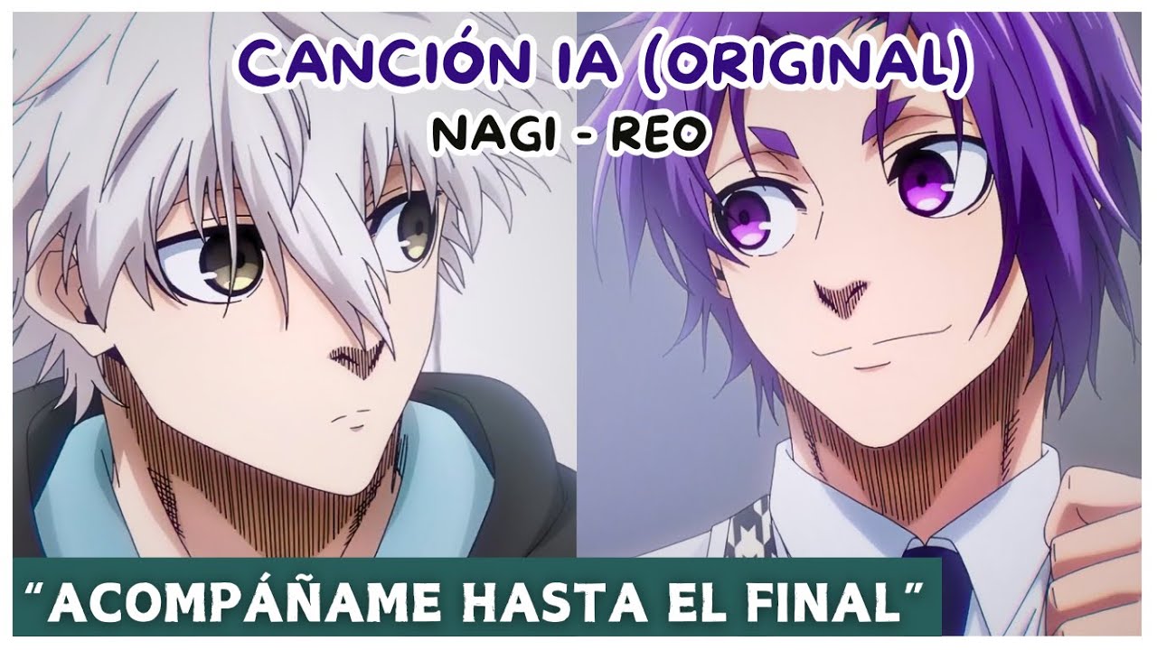 Esta Canción REFLEJA A La PERFECCIÓN Lo Que SINTIÓ REO Cuando NAGI Lo DEJÓ En BLUE LOCK 💜🤍 [AMV]