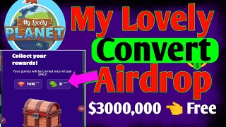 My Lovely Planet! Airdrop $3000,000 Free | My Lovely Planet earn money | Lovely Point Convert by Touch SHAJID KHAN 5M 96 views 14 hours ago 8 minutes, 4 seconds