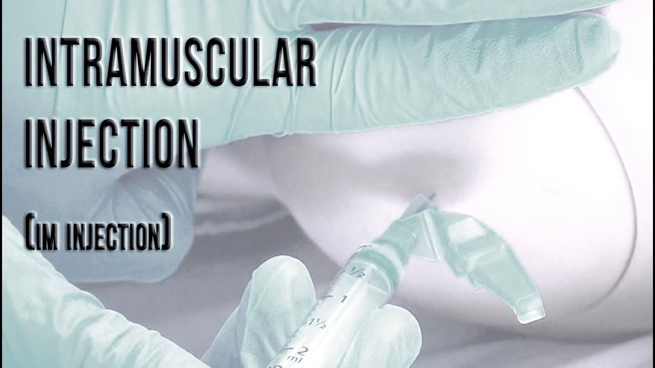 Im Injection Sites For Intramuscular Injections Youtube I.M. Injection