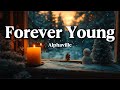 Alphaville Forever Young Lyrics Eternal Youth Feeling